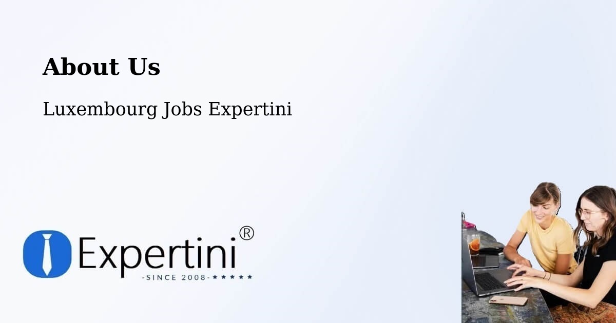 About Expertini - Soleuvre, Luxembourg Jobs Expertini